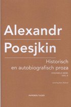 Verzameld werk Alexandr Poesjkin 8 -   Historisch en autobiografisch proza