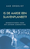 Is de aarde een slavenplaneet?