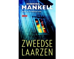 Zweedse laarzen, Henning Mankell | 9789044535716 | Boeken | bol.com
