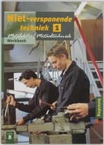 Metalelektro/Metaaltechniek  - Niet-verspanende techniek 1 Werkboek