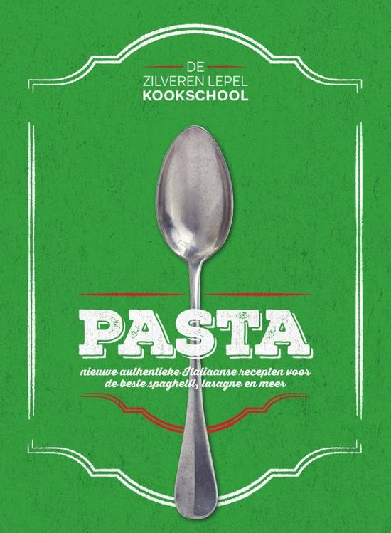 De Zilveren Lepel Kookschool  -   Pasta