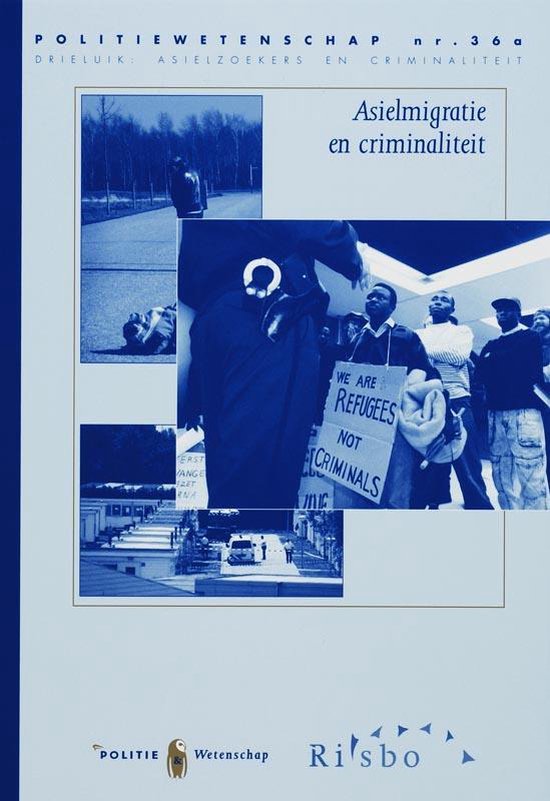 Cover van het boek 'Asielmigratie en criminaliteit / druk 1' van Godfried Engbersen en J. de Boom