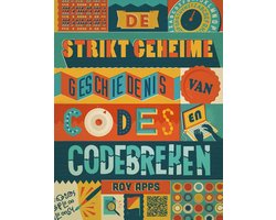 De strikt geheime geschiedenis van codes en codebreken
