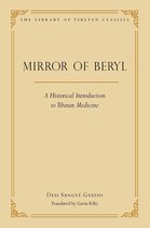 Library of Tibetan Classics - The Mirror of Beryl