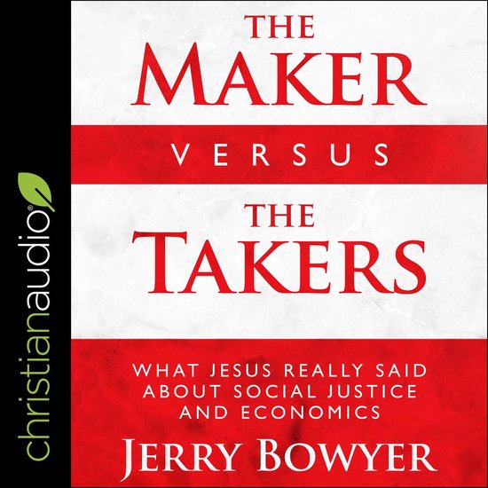 The Maker Versus the Takers - cover