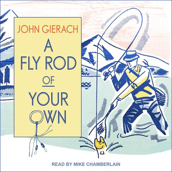 A Fly Rod of Your Own - cover