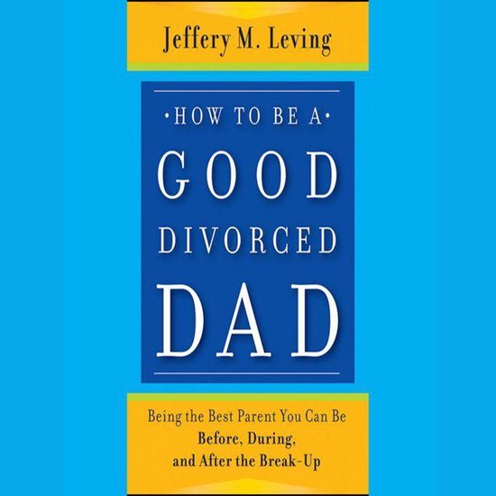 How to be a Good Divorced Dad - cover