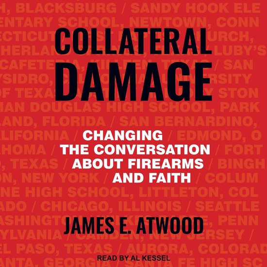 Collateral Damage, James E. Atwood 9781705239704 Boeken