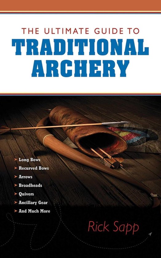 The Ultimate Guide to Traditional Archery - cover