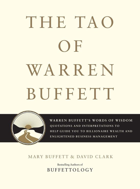 Tao of Warren Buffett - The Tao of Warren Buffett