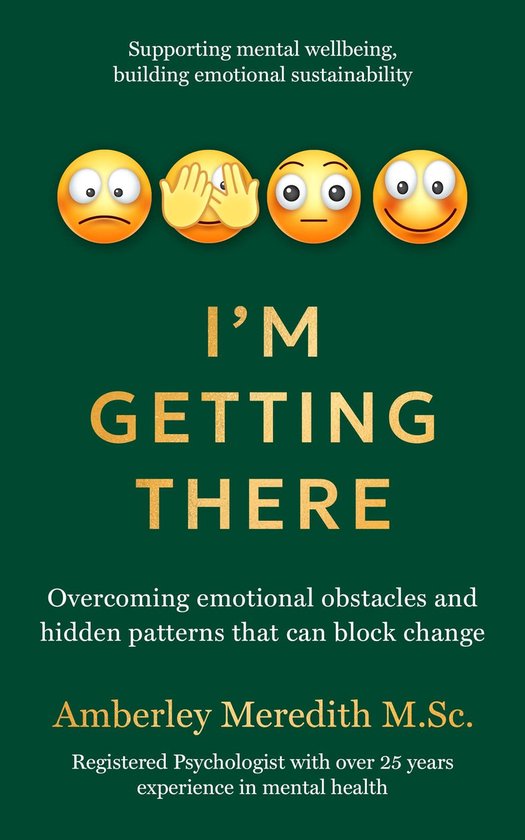 I'm Getting There - Overcoming emotional obstacles and hidde ... - cover