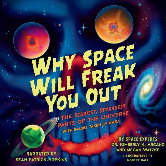 Why Space Will Freak You Out - cover