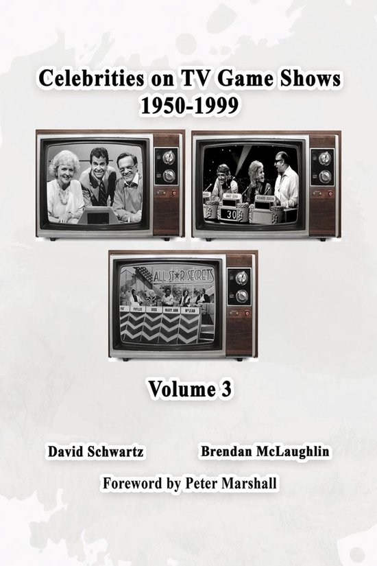Celebrities on TV Game Shows 1950-1999 (Volume III)