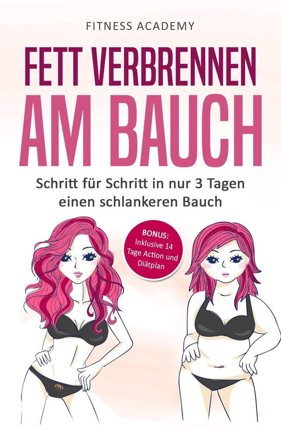 Fett verbrennen am Bauch: Schritt für Schritt in nur 3 Tage ... - cover
