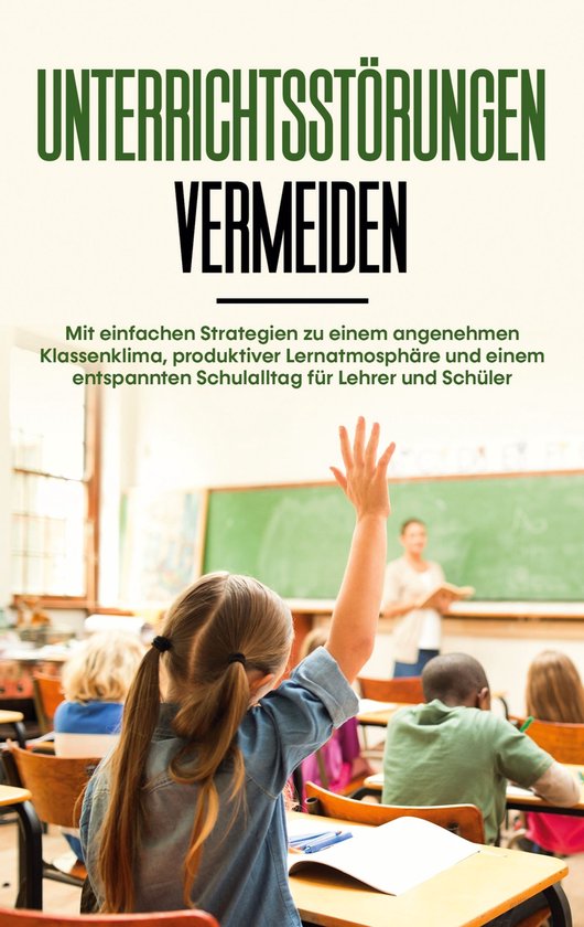 Unterrichtsstörungen vermeiden: Mit einfachen Strategien zu ... - cover