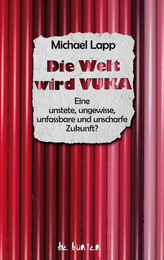 die bunten 2 - Die Welt wird VUKA - cover