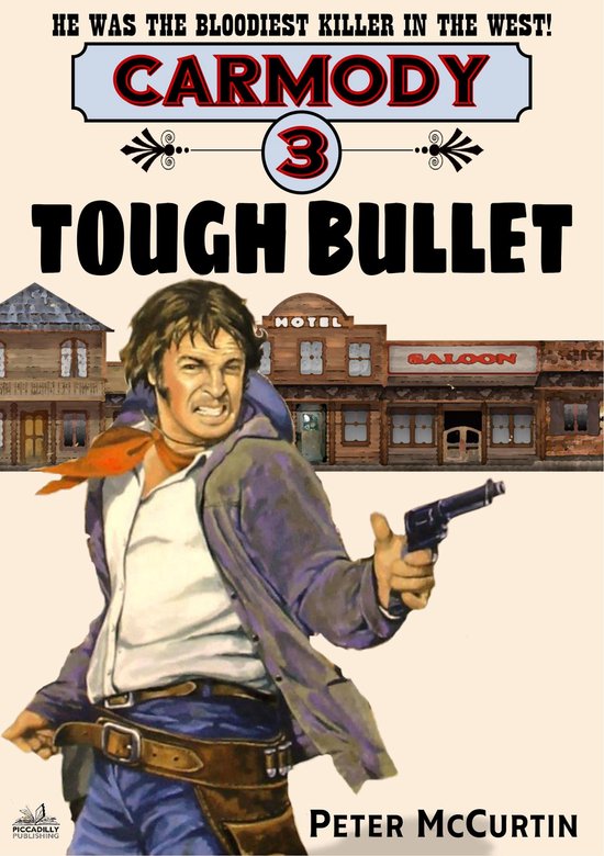 Carmody - Carmody 3: Tough Bullet
