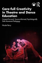 Couverture du livre 'Care-full Creativity in Theatre and Dance Education' avec quatre danseuses en costumes scintillants.