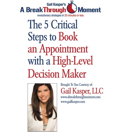 The 5 Critical Steps to Book an Appointment with a High Leve ... - cover