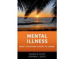 What Everyone Needs To Know®- Mental Illness