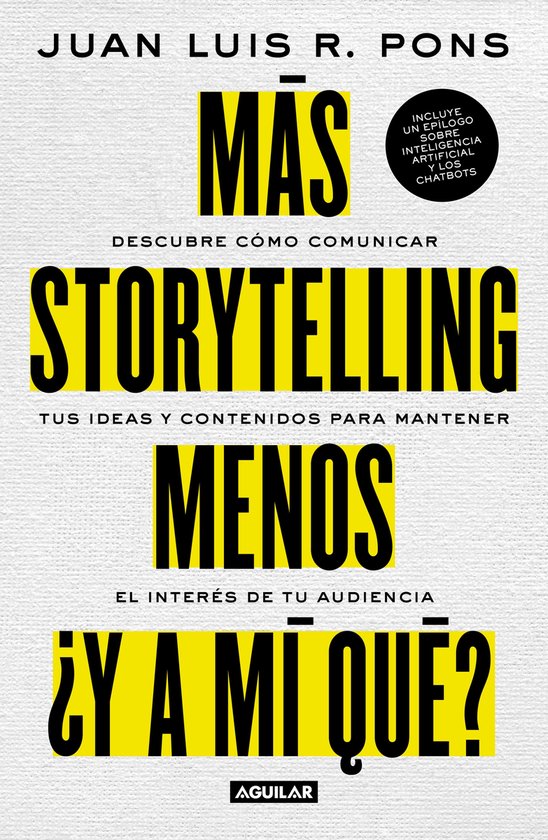 Más storytelling, menos ¿y a mi qué? - cover