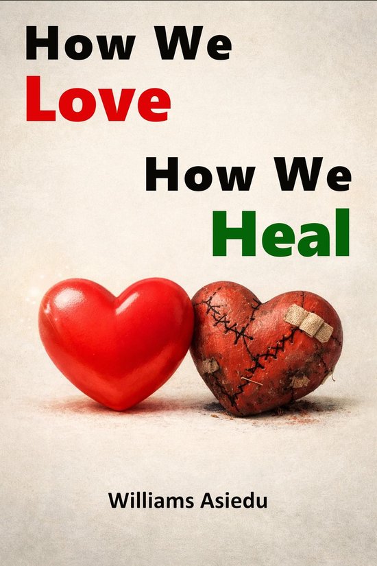 How We Love, How We Heal - cover