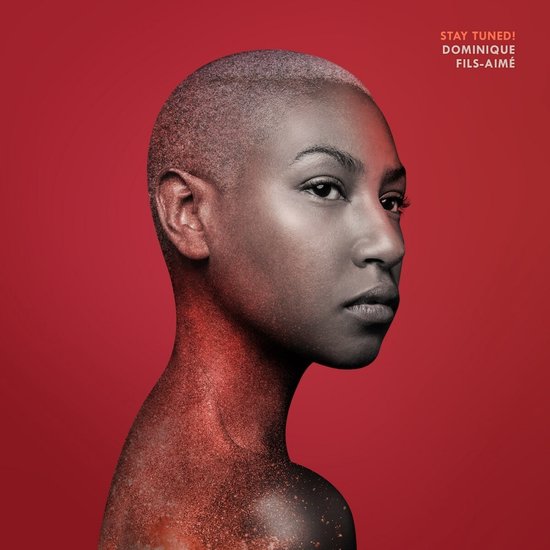 Dominique Fils-Aimé - Stay Tuned ! (CD)