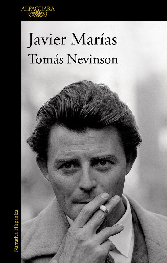 Livre "Tomás Nevinson" de Javier Marías, avec une photo en noir et blanc d'un homme fumant.