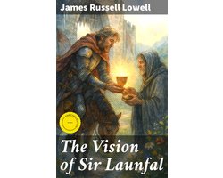 The Vision of Sir Launfal