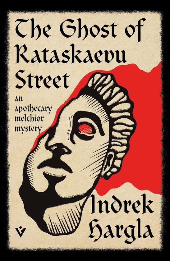 The Apothecary Melchior Mysteries - The Ghost of Rataskaevu  ... - cover
