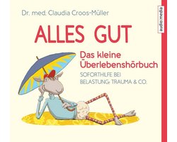 Het kleine overlevingsboek: Directe hulp bij stress en trauma