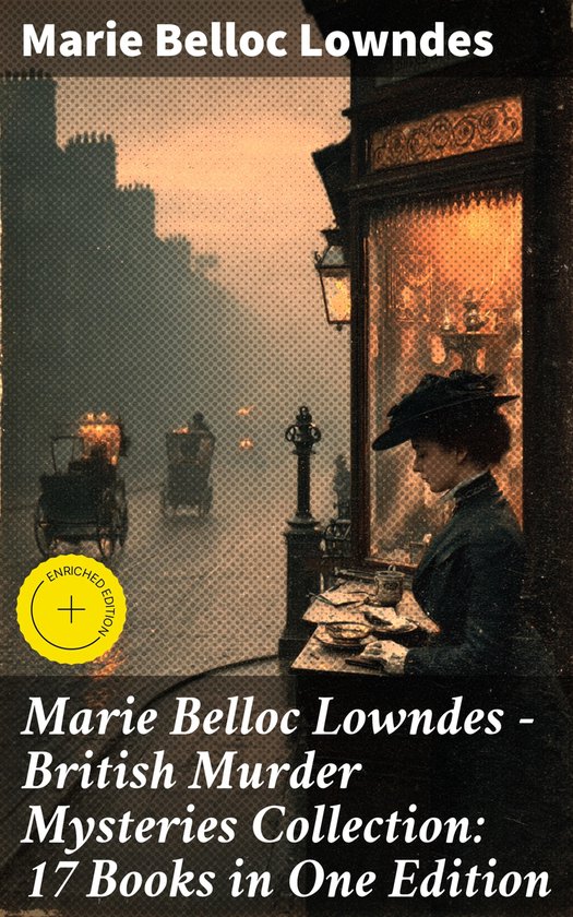 Marie Belloc Lowndes - British Murder Mysteries Collection:  ... - cover