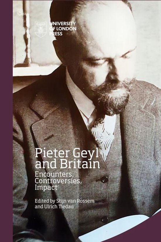 IHR Conference Series - Pieter Geyl and Britain - cover