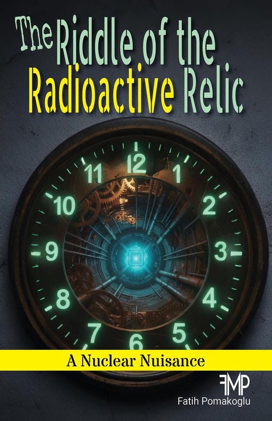 The Riddle of the Radioactive Relic - cover