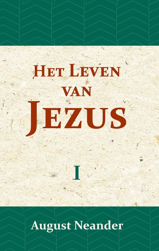 Het Leven van Jezus I
