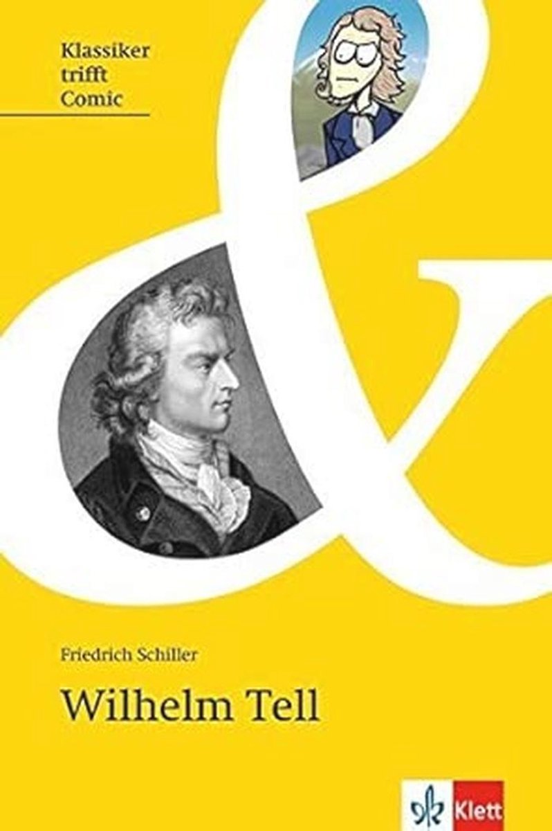 Willhelm Tell: Originele tekst met comic en annotaties