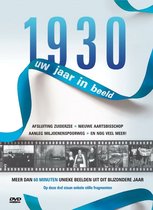 1930 Uw Jaar In Beeld