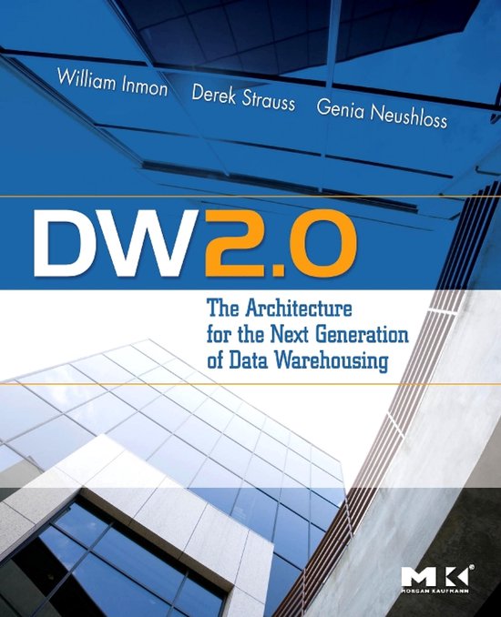 DW 2.0: The Architecture for the Next Generation of Data War ... - cover