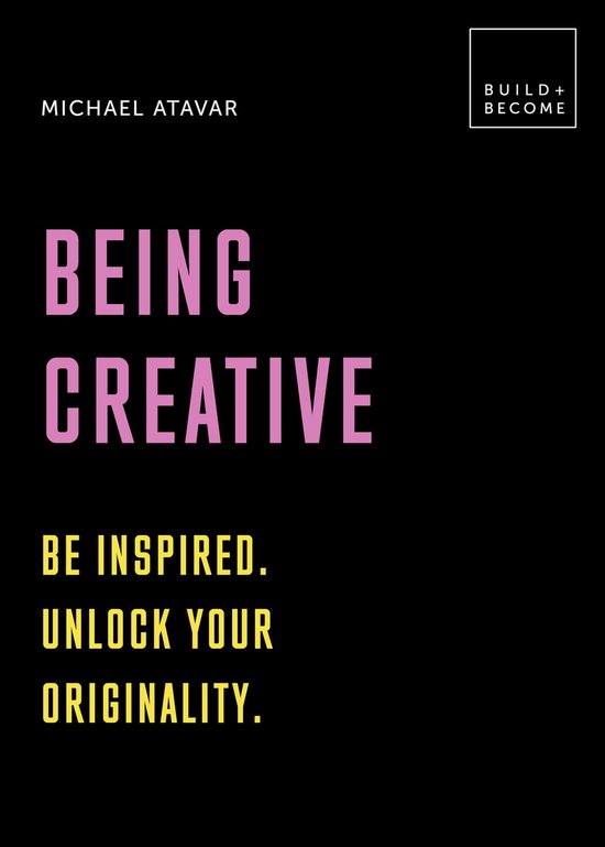 Build + Become - Being Creative - cover
