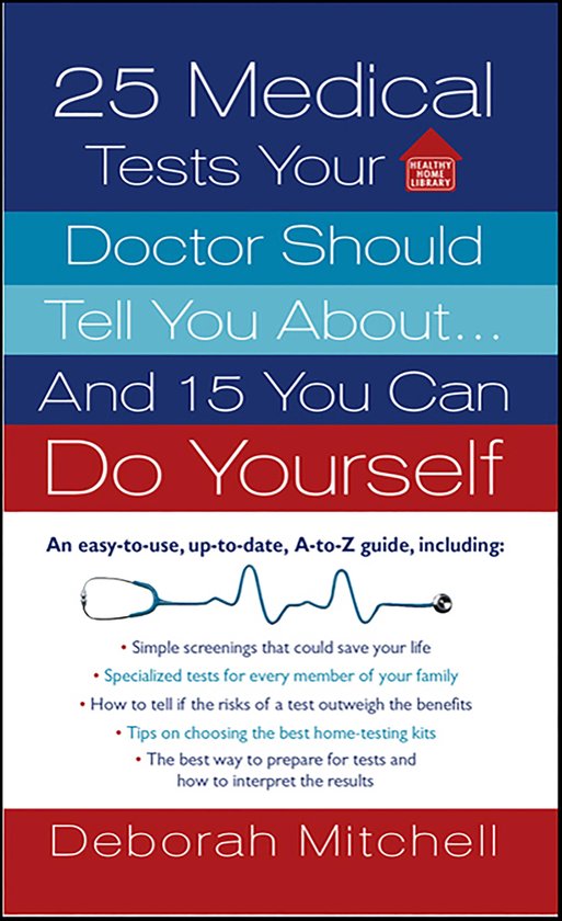 Healthy Home Library - 25 Medical Tests Your Doctor Should T ... - cover