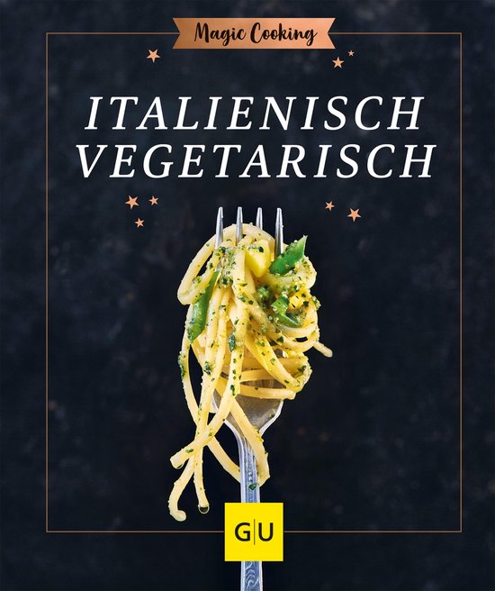 GU Magic Cooking - Italienisch vegetarisch - cover