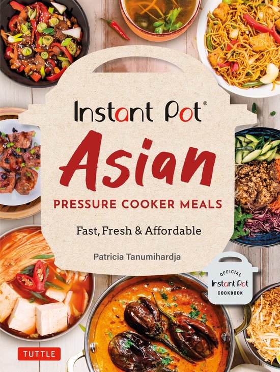 Instant Pot Asian Pressure Cooker Meals Fast, Fresh Affordab ... - cover