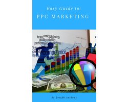 Easy Guide to: PPC Marketing