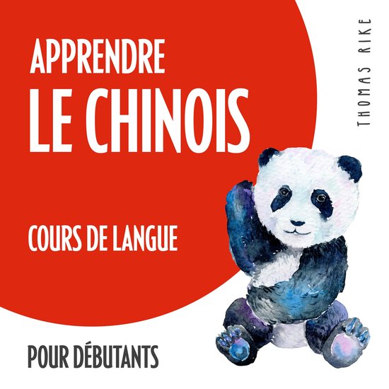 Apprendre le chinois (cours de langue pour débutants) - cover
