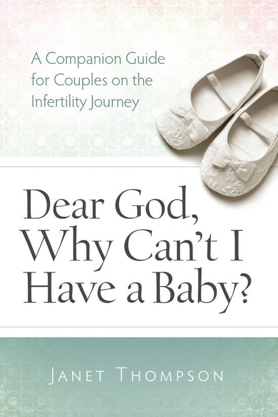 Dear God, Why Can't I Have a Baby - cover