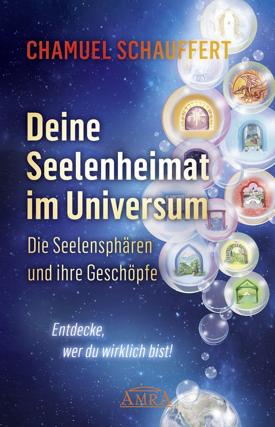 DEINE SEELENHEIMAT IM UNIVERSUM. Die Seelensphären und ihre ... - cover