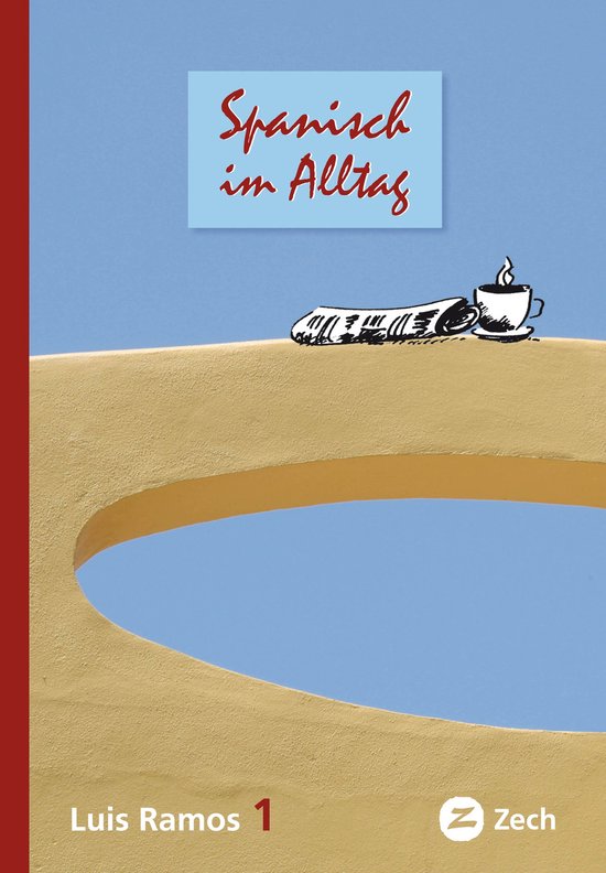 Sprachen lernen mit Luis Ramos 1 - Spanisch im Alltag 1 - cover