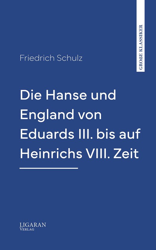 Die Hanse und England von Eduards III. bis auf Heinrichs VII ... - cover