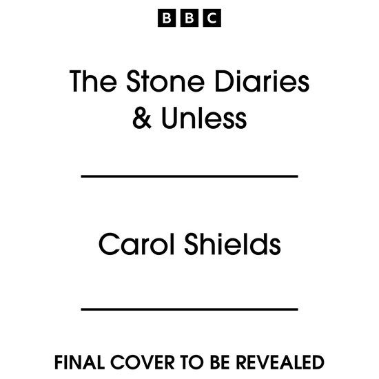The Stone Diaries & Unless - cover
