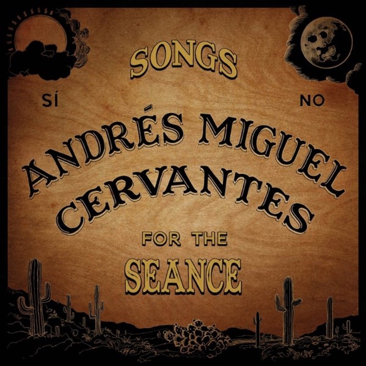 Andrés Miguel Cervantes - Songs For The Seance (LP)